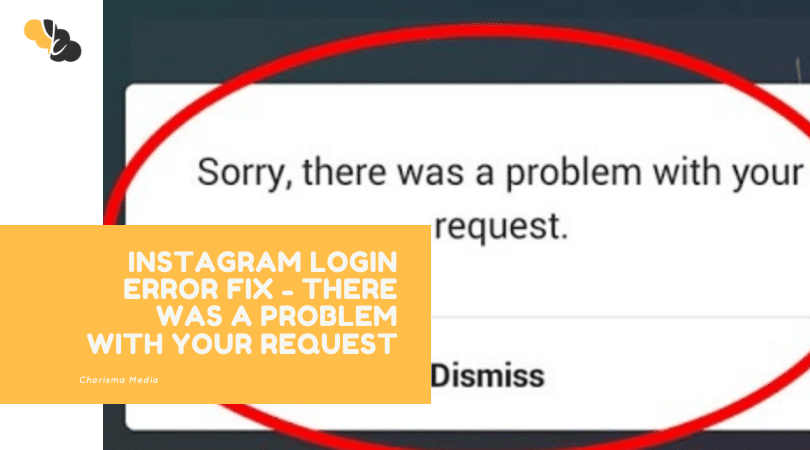 Instagram Login Error Fix There was a problem with your request